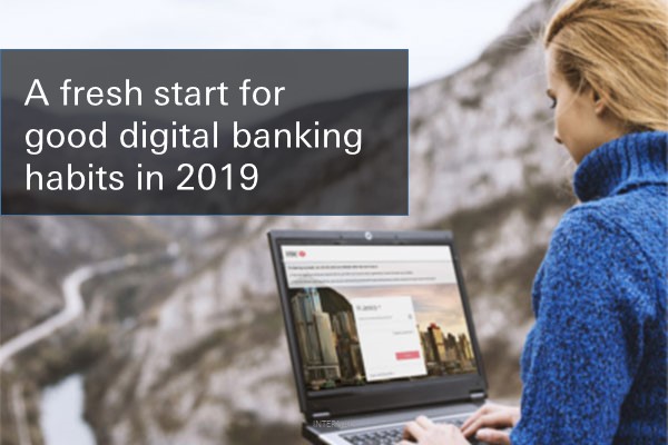 A fresh start for good digital banking habits in 2019